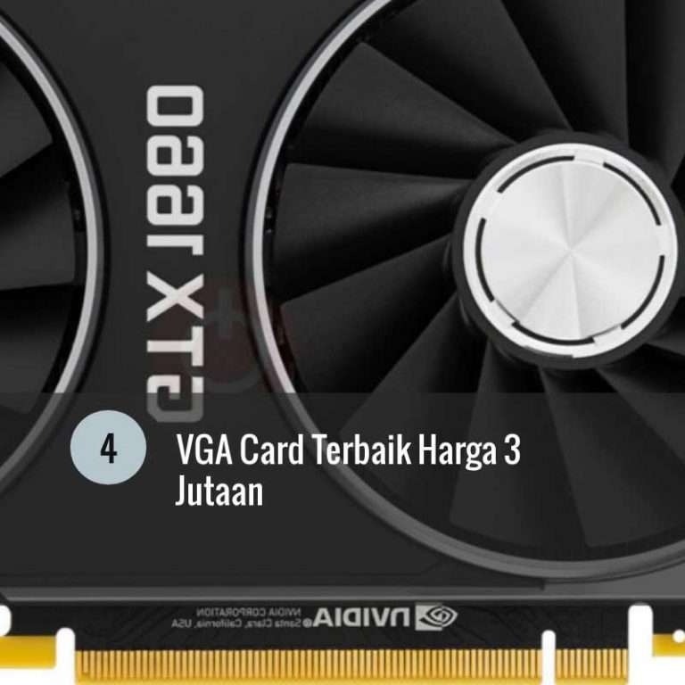 Pilihan Utama Vga Card Terbaik Harga Jutaan Bagi Gamer Sejati