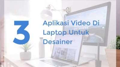 Aplikasi Video Di Laptop Untuk Desainer