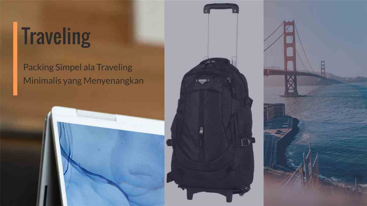 packing simpel ala traveling minimalis