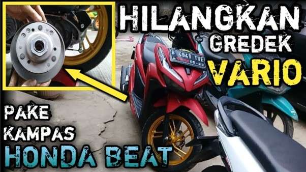 Cara Menghilangkan Gredek Pada Vario Dengan Kampas Ganda Honda Beat