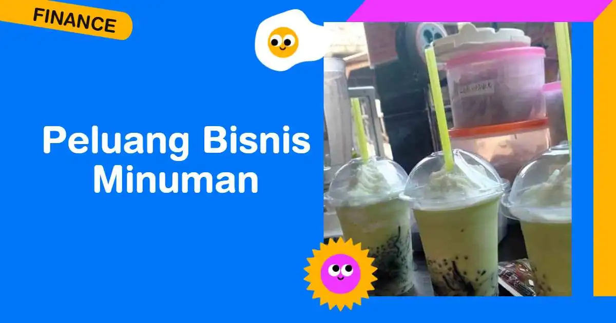 Peluang Bisnis Minuman