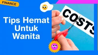 5 Tips Hemat Untuk Wanita Patut Dicoba