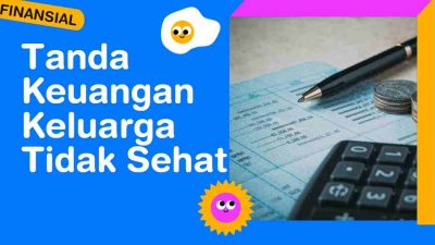 Tanda Keuangan Keluarga Tidak Sehat