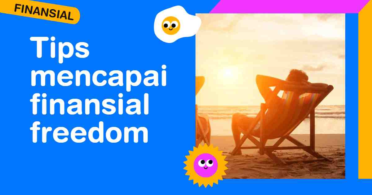 tips mencapai finansial freedom